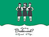 Front View Thumbnail - Shamrock & Ebony Will You Be My Bridesmaid Card - Girls Checkbox