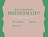 Front View Thumbnail - Pearl Pink & Juniper Will You Be My Bridesmaid Card - Checkbox