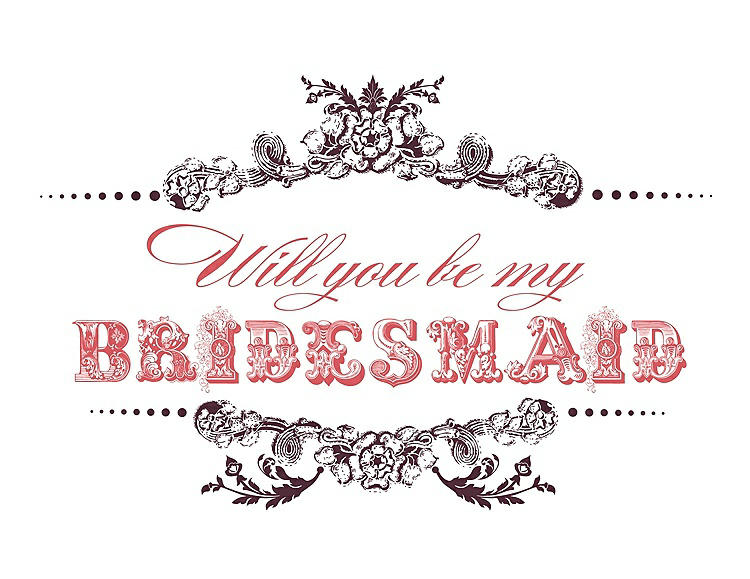 Front View - Bordeaux & Perfect Coral Will You Be My Bridesmaid Card - Vintage