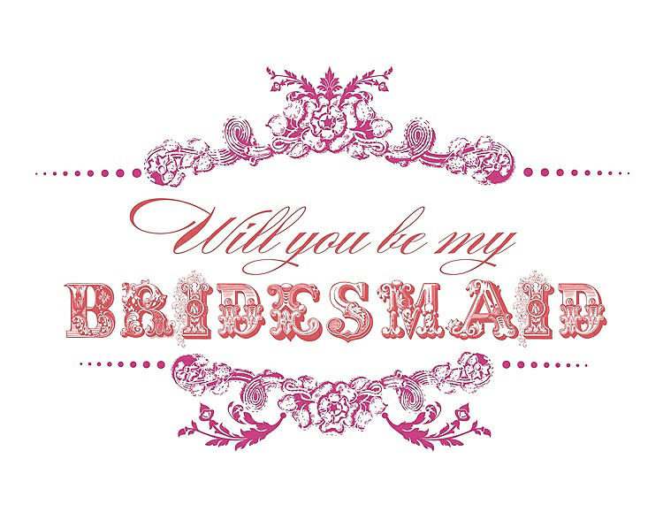 Front View - Fuchsia & Perfect Coral Will You Be My Bridesmaid Card - Vintage
