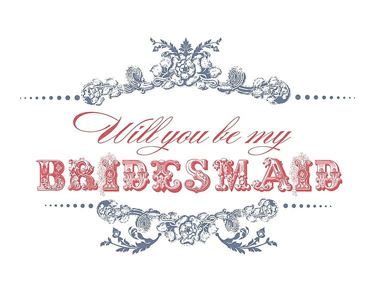 Front View - Larkspur Blue & Perfect Coral Will You Be My Bridesmaid Card - Vintage
