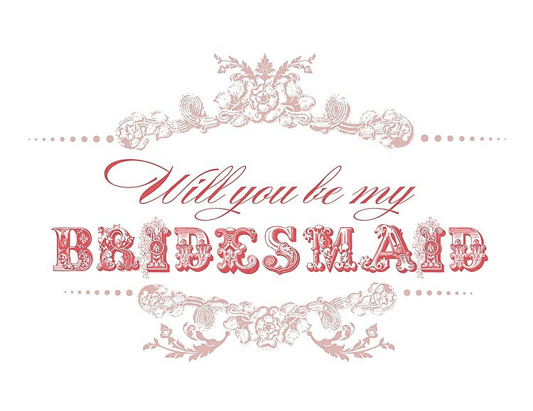 Front View - Petal Pink & Perfect Coral Will You Be My Bridesmaid Card - Vintage