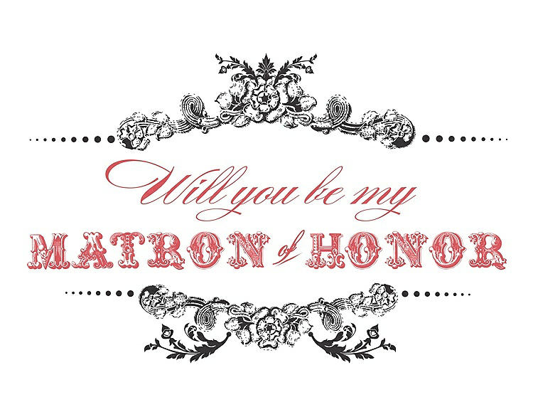 Front View - Graphite & Perfect Coral Will You Be My Matron of Honor Card - Vintage