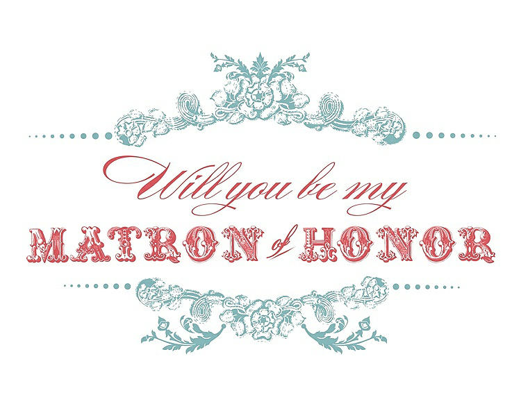 Front View - Seaside & Perfect Coral Will You Be My Matron of Honor Card - Vintage