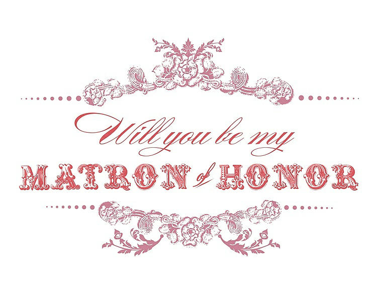 Front View - Carnation & Perfect Coral Will You Be My Matron of Honor Card - Vintage