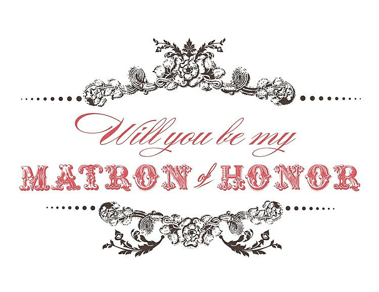 Front View - Chocolate & Perfect Coral Will You Be My Matron of Honor Card - Vintage