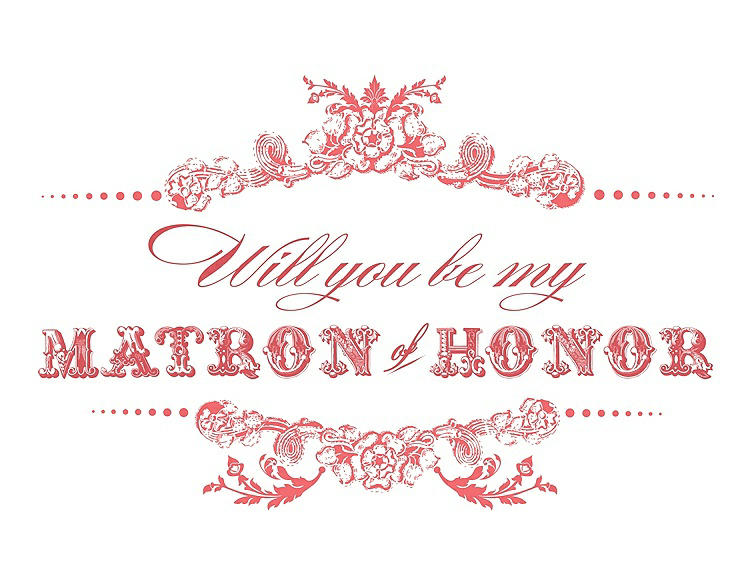 Front View - Coral & Perfect Coral Will You Be My Matron of Honor Card - Vintage