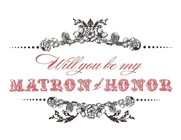 Front View - Espresso & Perfect Coral Will You Be My Matron of Honor Card - Vintage
