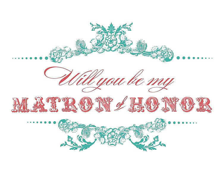 Front View - Pantone Turquoise & Perfect Coral Will You Be My Matron of Honor Card - Vintage