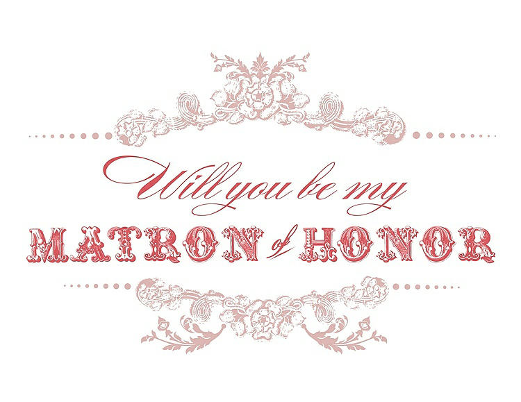 Front View - Rose & Perfect Coral Will You Be My Matron of Honor Card - Vintage