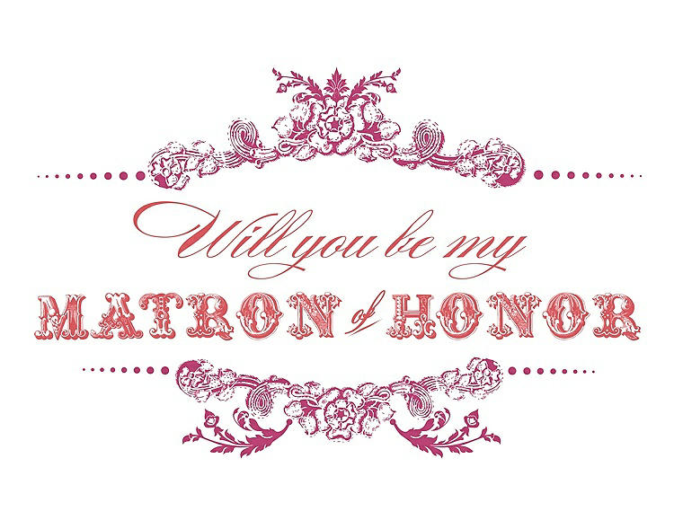 Front View - Strawberry & Perfect Coral Will You Be My Matron of Honor Card - Vintage