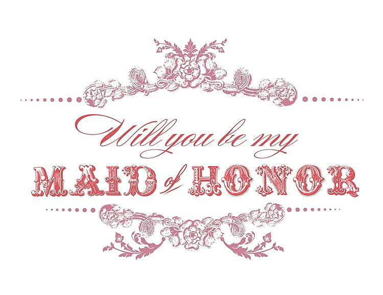 Front View - Carnation & Perfect Coral Will You Be My Maid of Honor Card - Vintage