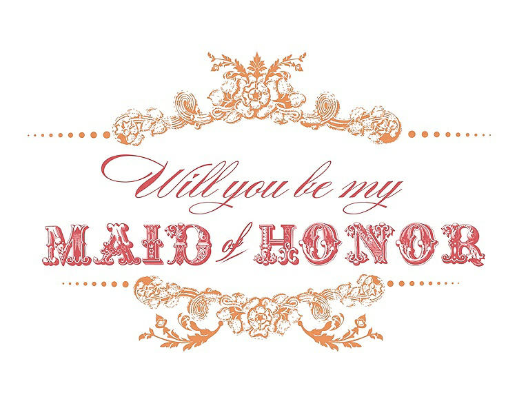 Front View - Clementine & Perfect Coral Will You Be My Maid of Honor Card - Vintage
