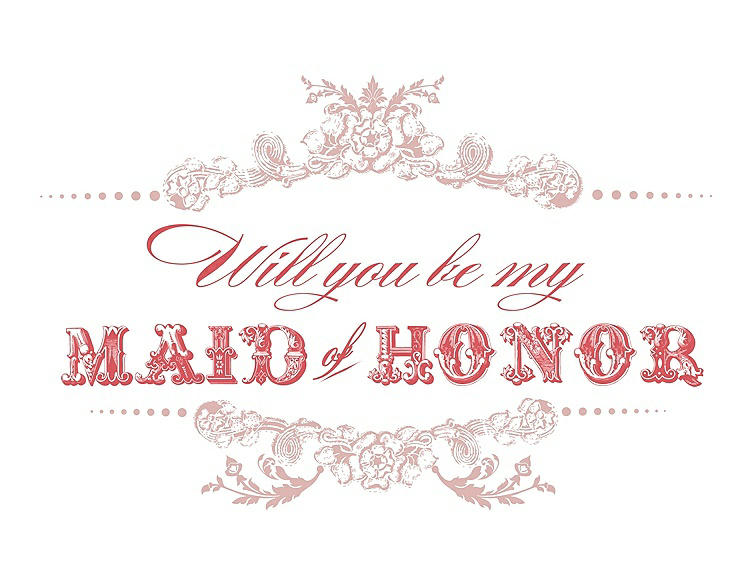 Front View - Petal Pink & Perfect Coral Will You Be My Maid of Honor Card - Vintage