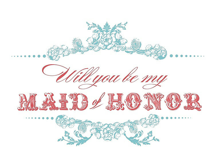 Front View - Spa & Perfect Coral Will You Be My Maid of Honor Card - Vintage