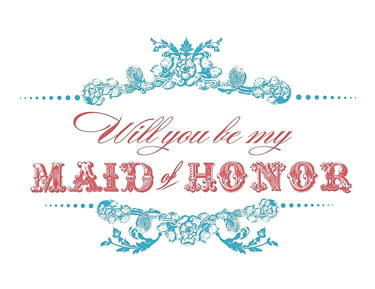 Front View - Turquoise & Perfect Coral Will You Be My Maid of Honor Card - Vintage