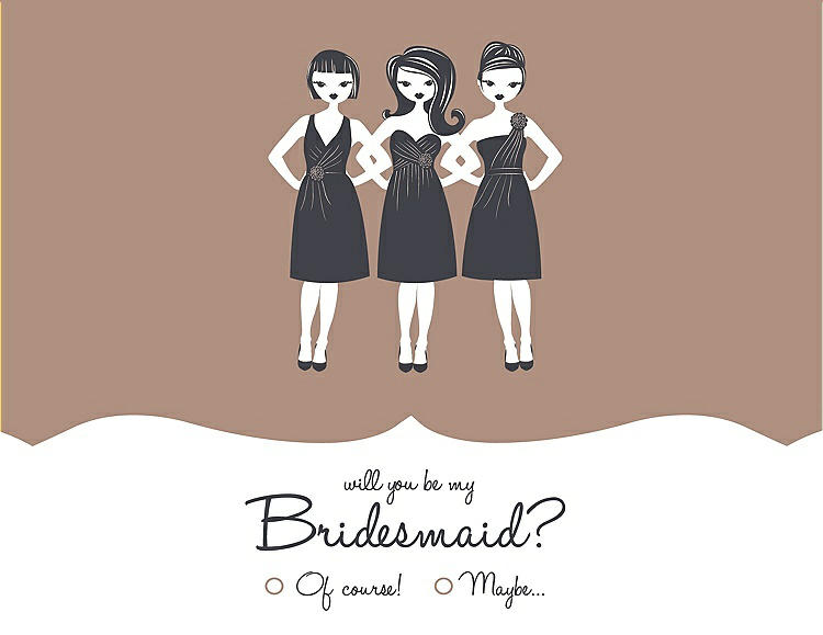 Front View - Cappuccino & Ebony Will You Be My Bridesmaid Card - Girls Checkbox