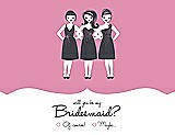 Front View Thumbnail - Cotton Candy & Ebony Will You Be My Bridesmaid Card - Girls Checkbox