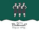 Front View Thumbnail - Hunter Green & Ebony Will You Be My Bridesmaid Card - Girls Checkbox
