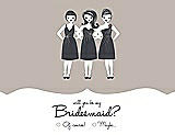 Front View Thumbnail - Sand & Ebony Will You Be My Bridesmaid Card - Girls Checkbox