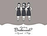 Front View Thumbnail - Taupe & Ebony Will You Be My Bridesmaid Card - Girls Checkbox