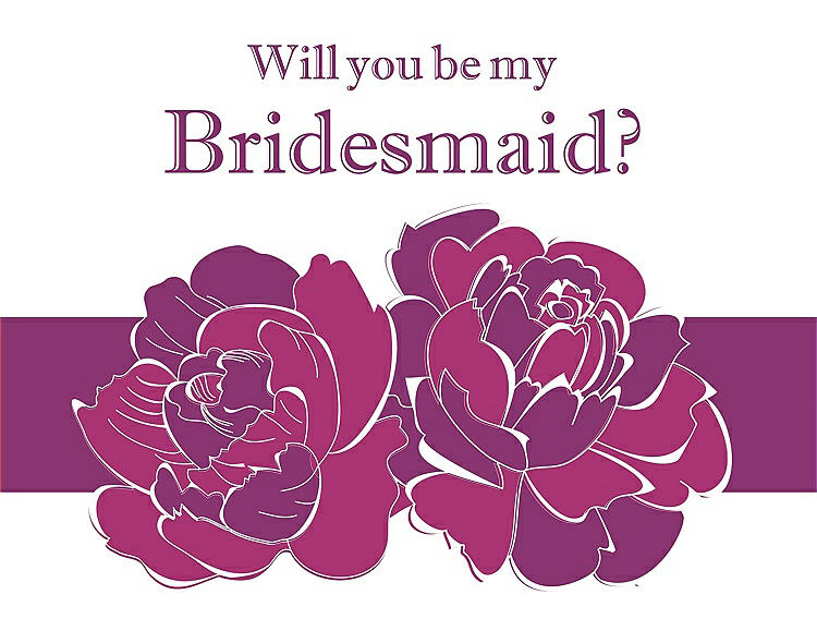 Front View - Cerise & Persian Plum Will You Be My Bridesmaid Card - 2 Color Flowers