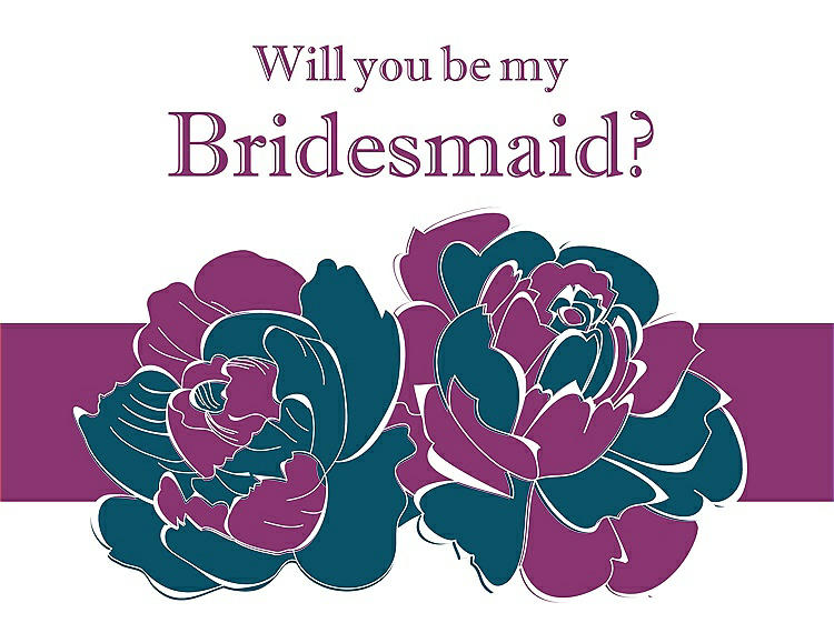 Front View - Peacock Teal & Persian Plum Will You Be My Bridesmaid Card - 2 Color Flowers