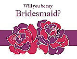 Front View Thumbnail - Pantone Honeysuckle & Persian Plum Will You Be My Bridesmaid Card - 2 Color Flowers