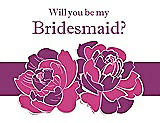Front View Thumbnail - Fuchsia & Persian Plum Will You Be My Bridesmaid Card - 2 Color Flowers