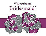Front View Thumbnail - Pewter & Persian Plum Will You Be My Bridesmaid Card - 2 Color Flowers