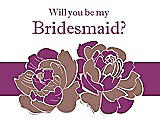 Front View Thumbnail - Toffee & Persian Plum Will You Be My Bridesmaid Card - 2 Color Flowers