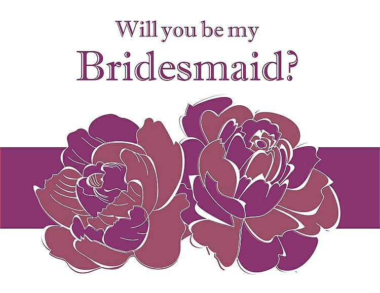 Front View - Tea Rose & Persian Plum Will You Be My Bridesmaid Card - 2 Color Flowers