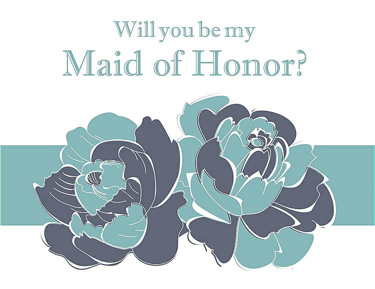 Front View - Blue Steel & Seaside Will You Be My Maid of Honor Card - 2 Color Flowers