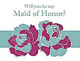 Front View Thumbnail - Cerise & Seaside Will You Be My Maid of Honor Card - 2 Color Flowers