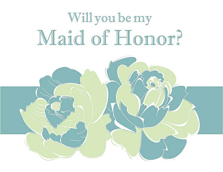 Front View - Honey Dew & Seaside Will You Be My Maid of Honor Card - 2 Color Flowers