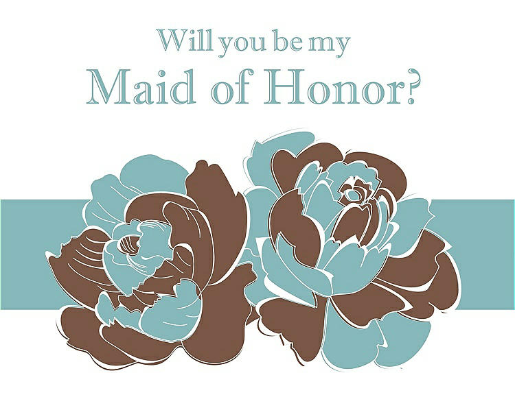 Front View - Almond & Seaside Will You Be My Maid of Honor Card - 2 Color Flowers