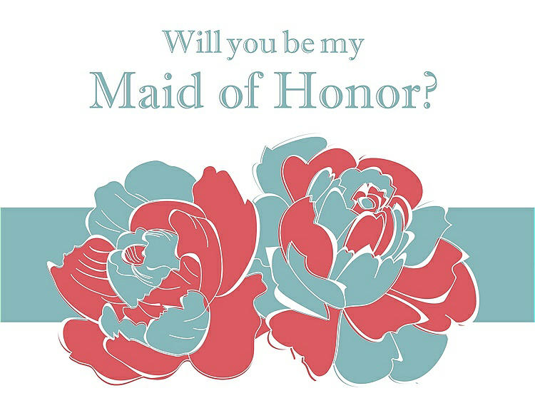 Front View - Perfect Coral & Seaside Will You Be My Maid of Honor Card - 2 Color Flowers