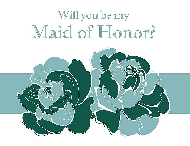 Front View - Hunter Green & Seaside Will You Be My Maid of Honor Card - 2 Color Flowers