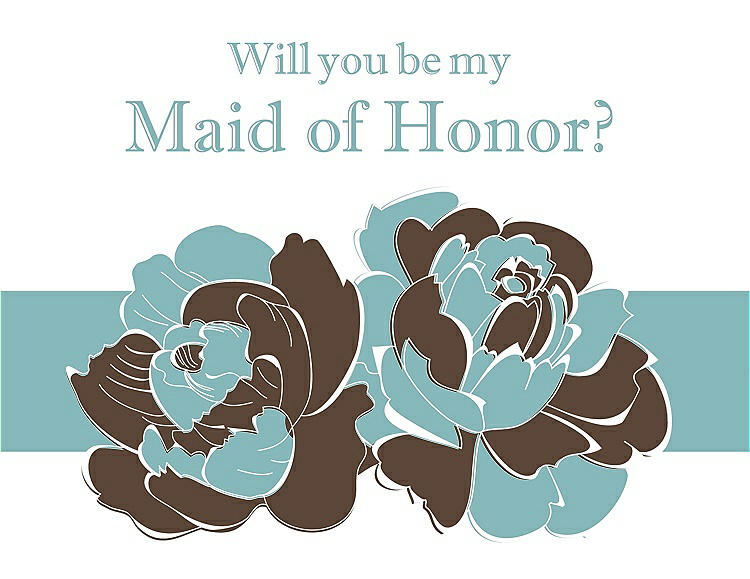 Front View - Latte & Seaside Will You Be My Maid of Honor Card - 2 Color Flowers