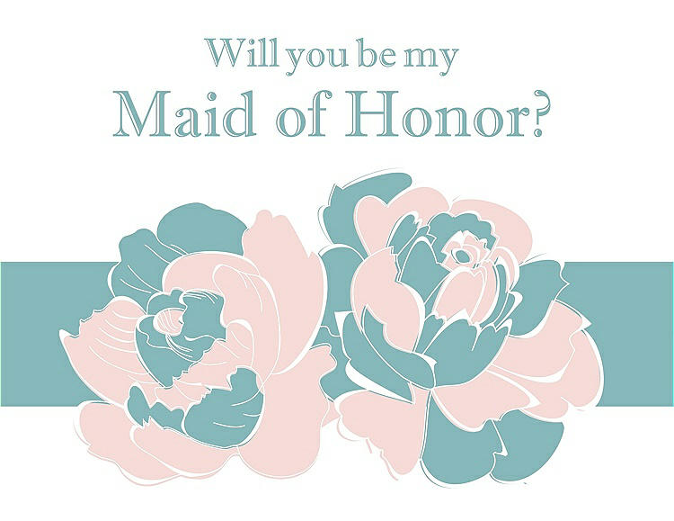 Front View - Rose Water & Seaside Will You Be My Maid of Honor Card - 2 Color Flowers