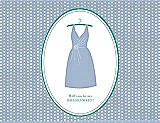Front View Thumbnail - Cloudy & Pantone Turquoise Will You Be My Bridesmaid Card - Dress