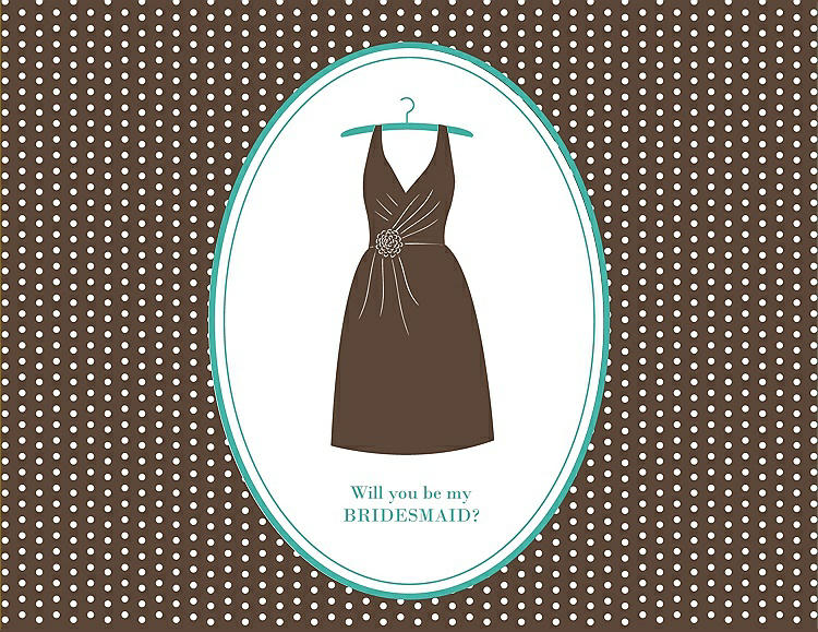 Front View - Latte & Pantone Turquoise Will You Be My Bridesmaid Card - Dress