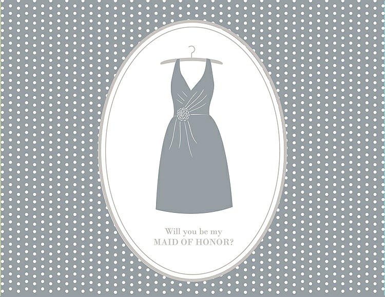 Front View - Mystic & Oyster Will You Be My Maid of Honor Card - Dress