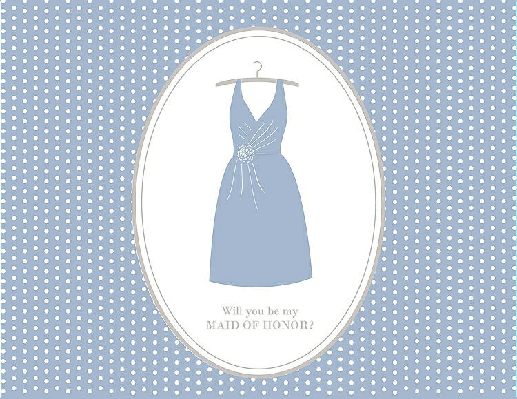 Front View - Cloudy & Oyster Will You Be My Maid of Honor Card - Dress