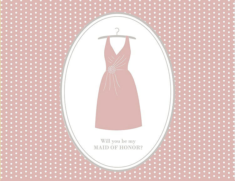 Front View - Rose & Oyster Will You Be My Maid of Honor Card - Dress