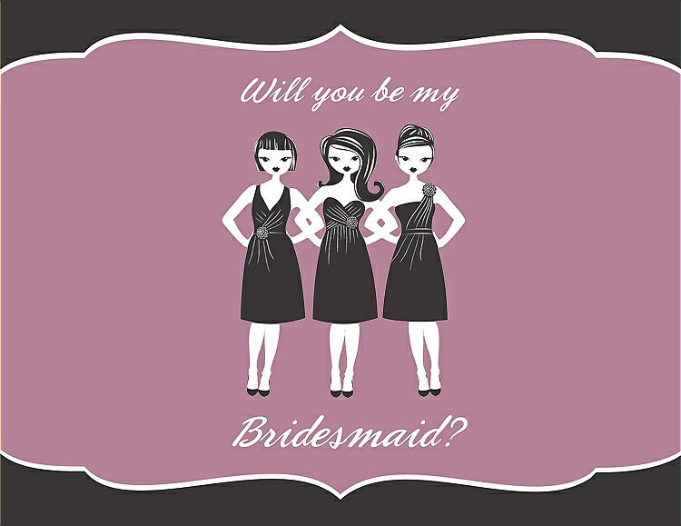 Front View - Graphite & Rosebud Will You Be My Bridesmaid Card - Girls