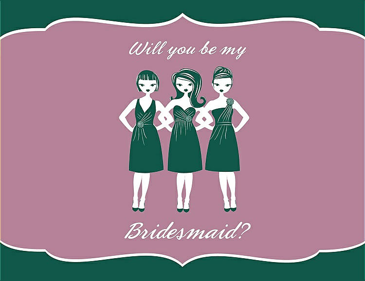 Front View - Hunter Green & Rosebud Will You Be My Bridesmaid Card - Girls