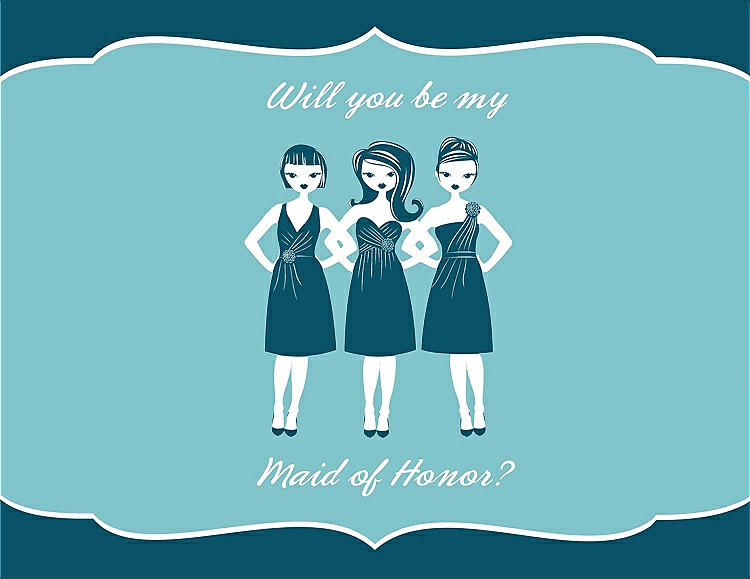 Front View - Peacock Teal & Spa Will You Be My Maid of Honor Card - Girls