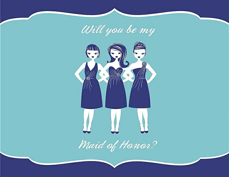 Front View - Electric Blue & Spa Will You Be My Maid of Honor Card - Girls
