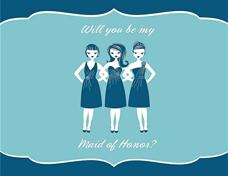 Front View - Ocean Blue & Spa Will You Be My Maid of Honor Card - Girls